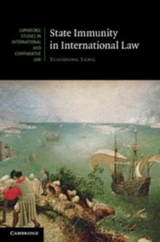 State Immunity in International Law - Book  of the Cambridge Studies in International and Comparative Law