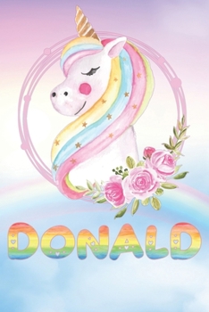 Donald: Want To Give Donald A Unique Memory & Emotional Moment? Show Donald You Care With This Personal Custom Named Gift With Donald's Very Own ... Be A Useful Planner Calendar Notebook Journal