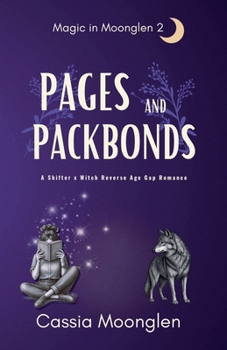 Pages and Packbonds (Magic in Moonglen)