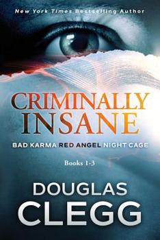 Paperback Criminally Insane: The Series: Books 1-3 Book