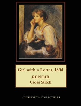 Paperback Girl with a Letter, 1894: Renoir Cross Stitch Pattern Book
