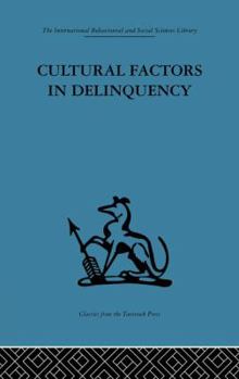 Paperback Cultural Factors in Delinquency Book