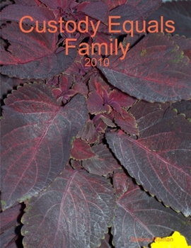 Paperback Custody Equals Family Book