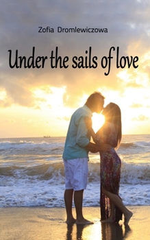 Paperback Under the sails of love Book