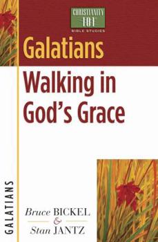 Paperback Galatians: Walking in God's Grace (Christianity 101® Bible Studies) Book