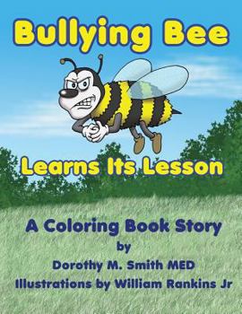 Paperback Bullying Bee Learns Its Lesson Book