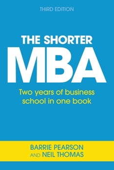Paperback The Shorter MBA: Two years of business school in one book