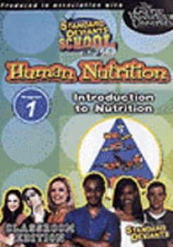 DVD Standard Deviants School - Human Nutrition, Program 1 - Introduction to Nutrition (Classroom Edition) Book