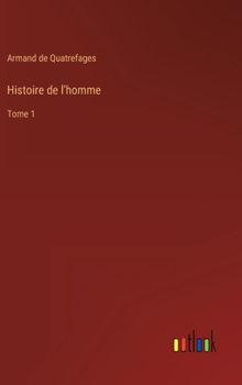 Hardcover Histoire de l'homme: Tome 1 [French] Book