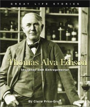 Library Binding Great Life Stories Thomas Alva Edison: Inventor and Entrepreneur Book