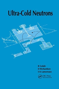 Paperback Ultra-Cold Neutrons Book