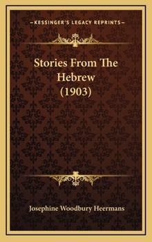 Hardcover Stories From The Hebrew (1903) Book