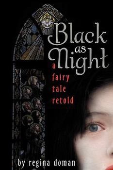 Paperback Black as Night: A Fairy Tale Retold Book