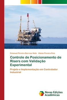 Paperback Controle de Posicionamento de Risers com Validação Experimental [Portuguese] Book