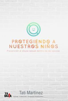 Paperback Protegiendo a nuestros niños (Spanish Edition) [Spanish] Book