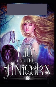 The Lion and the Unicorn: Illustrated Edition