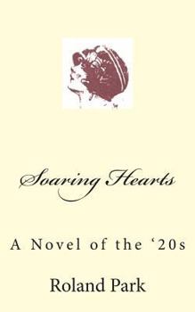 Paperback Soaring Hearts: A Novel of the '20s Book