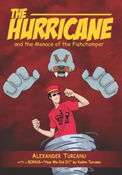 Paperback The Hurricane and the Menace of the Fishchomper Book