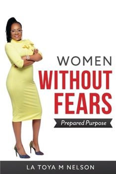 Paperback Women Without Fears: Prepared Purpose Volume 1 Book