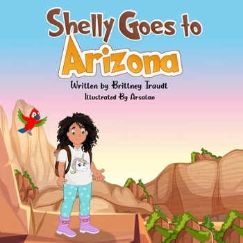 Paperback Shelly Goes to Arizona Book
