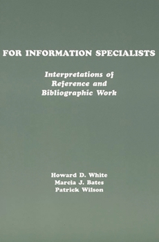 Hardcover For Information Specialists: Interpretations of References and Bibliographic Work Book