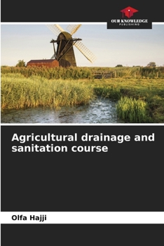 Paperback Agricultural drainage and sanitation course Book