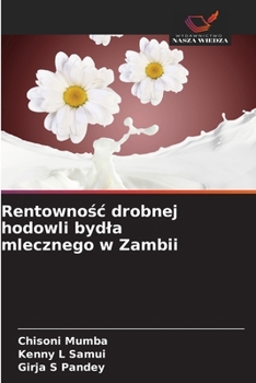 Rentownosc drobnej hodowli bydla mlecznego w Zambii (Polish Edition)