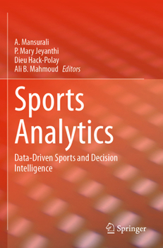 Paperback Sports Analytics: Data-Driven Sports and Decision Intelligence Book
