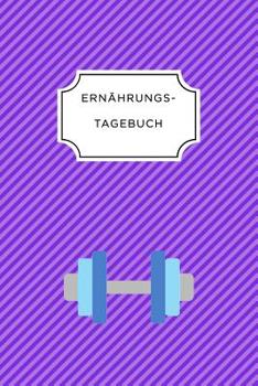 ERNÄHRUNGSTAGEBUCH: A5 Ernährungstagebuch liniert 120 Seiten | Tagebuch | Ernährungstagebuch | Gesunde Ernährung | Abnehmtagebuch (German Edition)