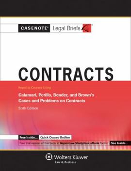 Paperback Contracts: Keyed to Courses Using Calamari, Perillo, Bender, and Brown's Cases and Problems on Contracts Book