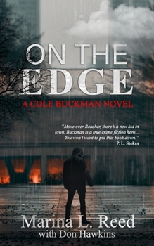 Paperback On the Edge: a Cole Buckman Novel Book