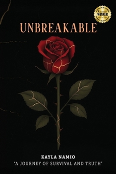 Paperback Unbreakable: A journey of survival and truth Book