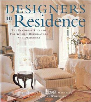 Hardcover Designers in Residence: The Personal Style of Top Women Decorators and Designers Book
