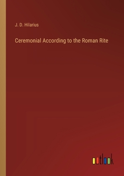 Paperback Ceremonial According to the Roman Rite Book