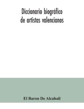 Paperback Diccionario biográfico de artistas valencianos Book