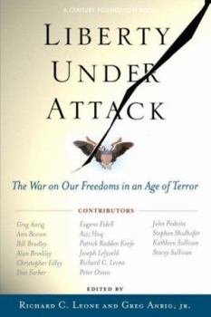 Paperback Liberty Under Attack: The War on Our Freedoms in an Age of Terror Book