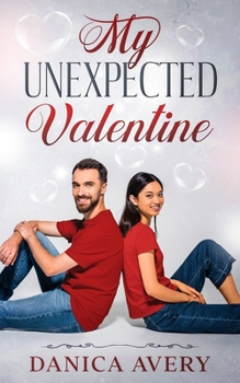 Paperback My Unexpected Valentine: Second Chance Romance Book