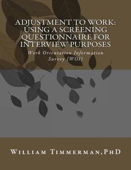 Paperback Adjustment to Work: Using a Screening Questionnaire for Interview Purposes Book