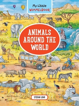 Board book My Little Wimmelbook(r) - Animals Around the World: A Look-And-Find Book (Kids Tell the Story) Book