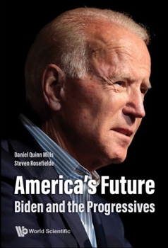 Paperback America's Future: Biden and the Progressives Book