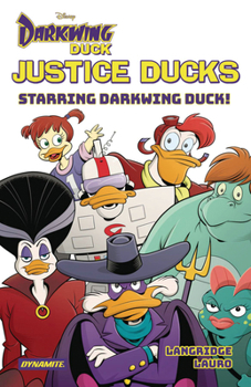 Hardcover Justice Ducks Starring Darkwing Duck! Book