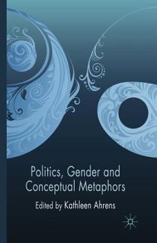 Paperback Politics, Gender and Conceptual Metaphors Book