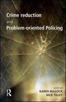 Crime Reduction and Problem-Oriented Policing