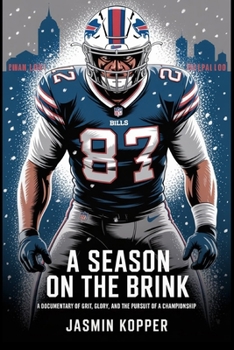 Paperback A Season on the Brink: A Documentary of Grit, Glory, and the Pursuit of a Championship Book