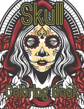 Paperback Skull Coloring Book: 47 Different Amazing Detailed Sugar Skulls Book