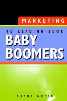 Hardcover Marketing to Leading-Edge Baby Boomers Book