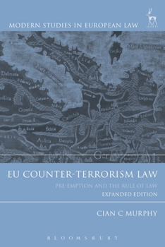 Paperback EU Counter-Terrorism Law: Pre-Emption and the Rule of Law Book