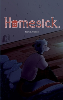 Homesick.