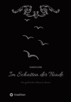 Paperback Im Schatten der Triade: Ein gothischer Mystery-Krimi [German] Book