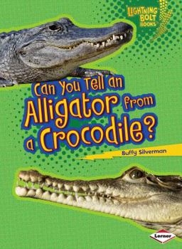 Paperback Can You Tell an Alligator from a Crocodile? Book
